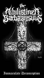 Nihilistinen Barbaarisuus : Immaculate Deconception